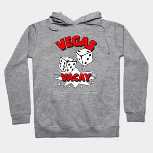 VEGAS Vacay Red - Las Vegas Quotes Hoodie